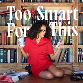 Too Smart For This