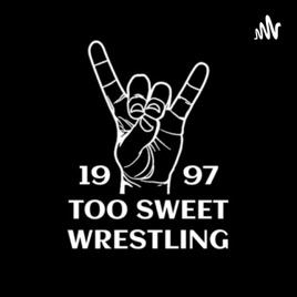 Too Sweet Wrestling
