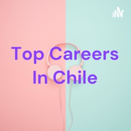 Top Careers In Chile