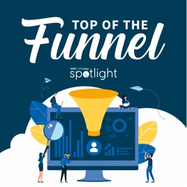 Top of The Funnel Podcast