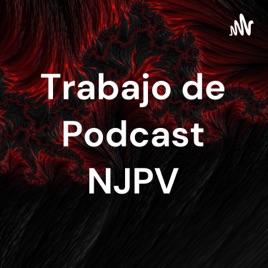 Trabajo de Podcast NJPV