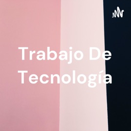 Trabajo De Tecnología