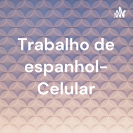 Trabalho de espanhol- Celular