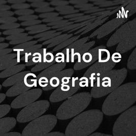 Trabalho De Geografia