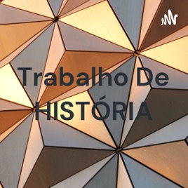 Trabalho De HISTÓRIA