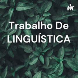 Trabalho De LINGUÍSTICA