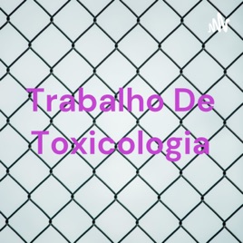 Trabalho De Toxicologia