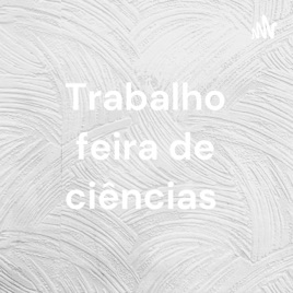 Trabalho feira de ciências
