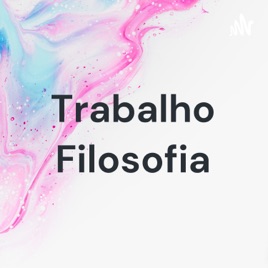 Trabalho Filosofia