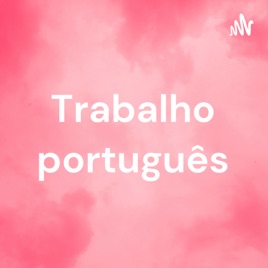 Trabalho português