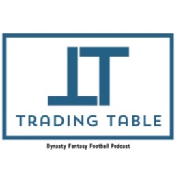 Trading Table - Dynasty Fantasy Football