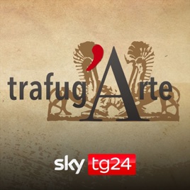 Trafug’Arte  - Sky Tg24