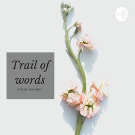 Trail Of Words