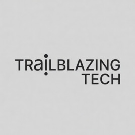 Trailblazing Tech