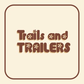 Trails and Trailers