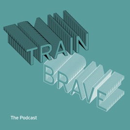 TrainBrave Podcast
