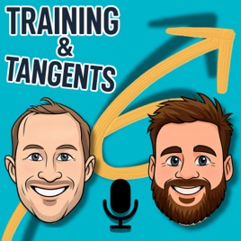 Training and Tangents Podcast