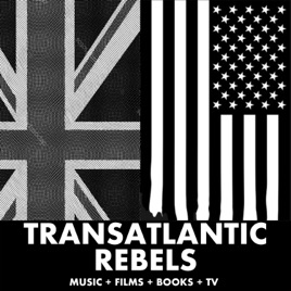 Transatlantic Rebels
