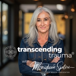 Transcending Trauma ® with Moniquea Spiteri