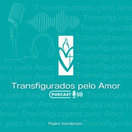Transfigurados pelo Amor