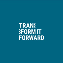 Transform It Forward