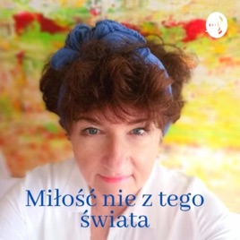 Miłość nie z tego świata, czyli Transformacja przez Miłość ©