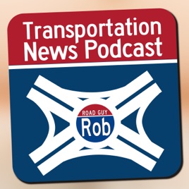 Transportation News from Road Guy Rob