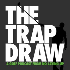 TrapDraw Podcast – No Laying Up