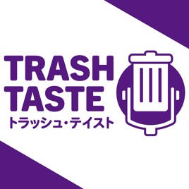 Trash Taste Podcast
