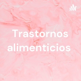 Trastornos alimenticios