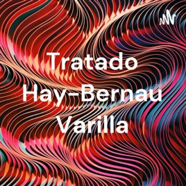 Tratado Hay-Bernau Varilla