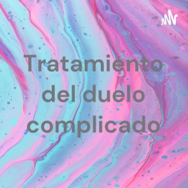 Tratamiento del duelo complicado
