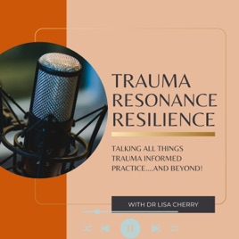 Trauma | Resonance | Resilience