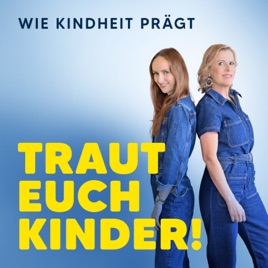 Traut euch Kinder!