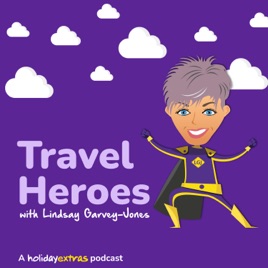Travel Heroes with Lindsay Garvey-Jones