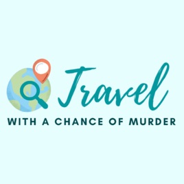 Travel with a Chance of Murder