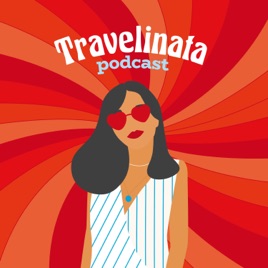 Travelinata podcast