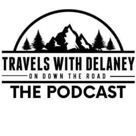 Travels with Delaney: The Podcast