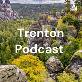 Trenton Podcast