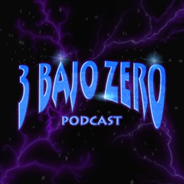Tres Bajo Zero Podcast