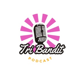 TRI BANDIT PODCAST