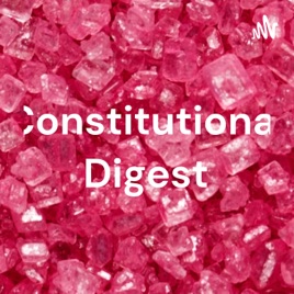 Constitutional Digest