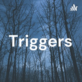Triggers