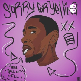 Trill Spill Wit Will.