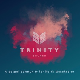 Trinity Church Manchester: Sunday Sermons