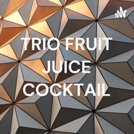 TRIO FRUIT JUICE COCKTAIL