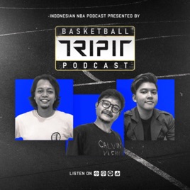 Tripit Basketball | NBA Podcast Indonesia