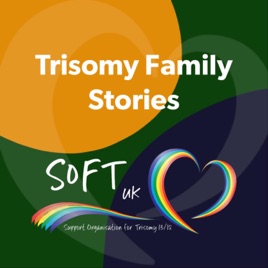 Trisomy Family Stories