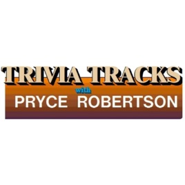 Trivia Tracks With Pryce Robertson