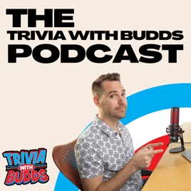 Trivia With Budds